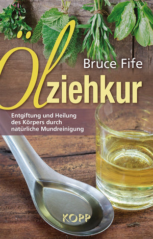 BRUCE FIFE Buch: Ölziehkur