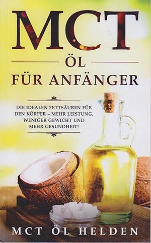 MCT-Oel Buch für Anfänger